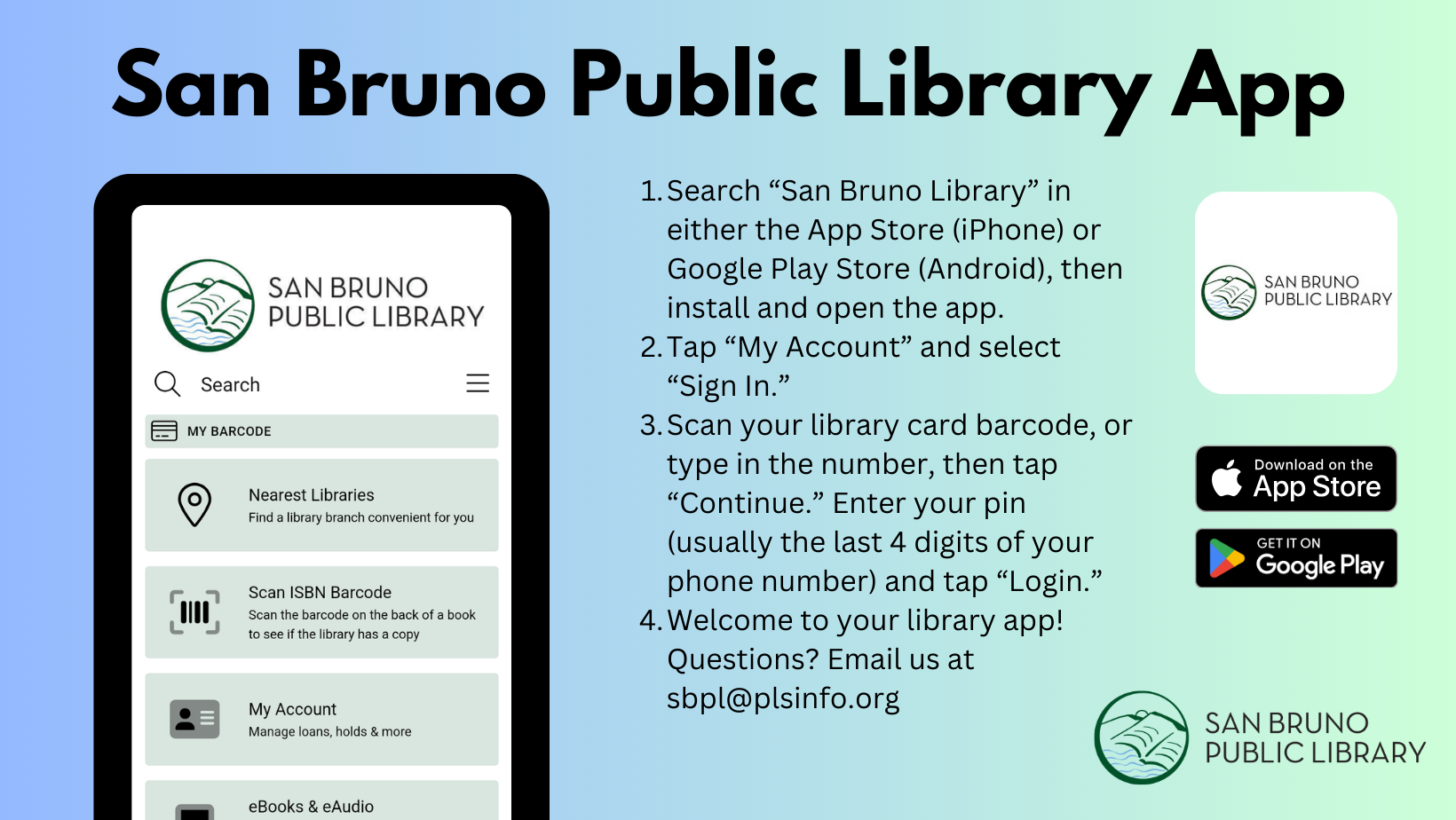 Download library iOS/Android library app. Search for keywords - Peninsula Library