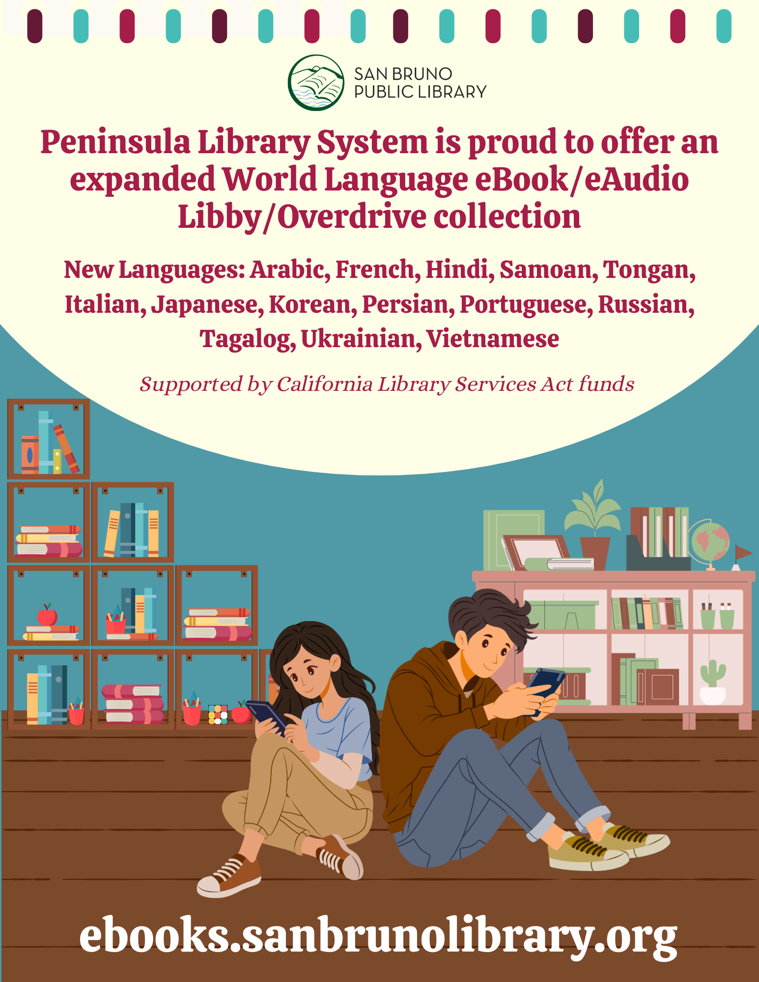 Libby/Overdrive ebooks now has expanded world languages collection. Go to ebooks.sanbrunolibrary.org