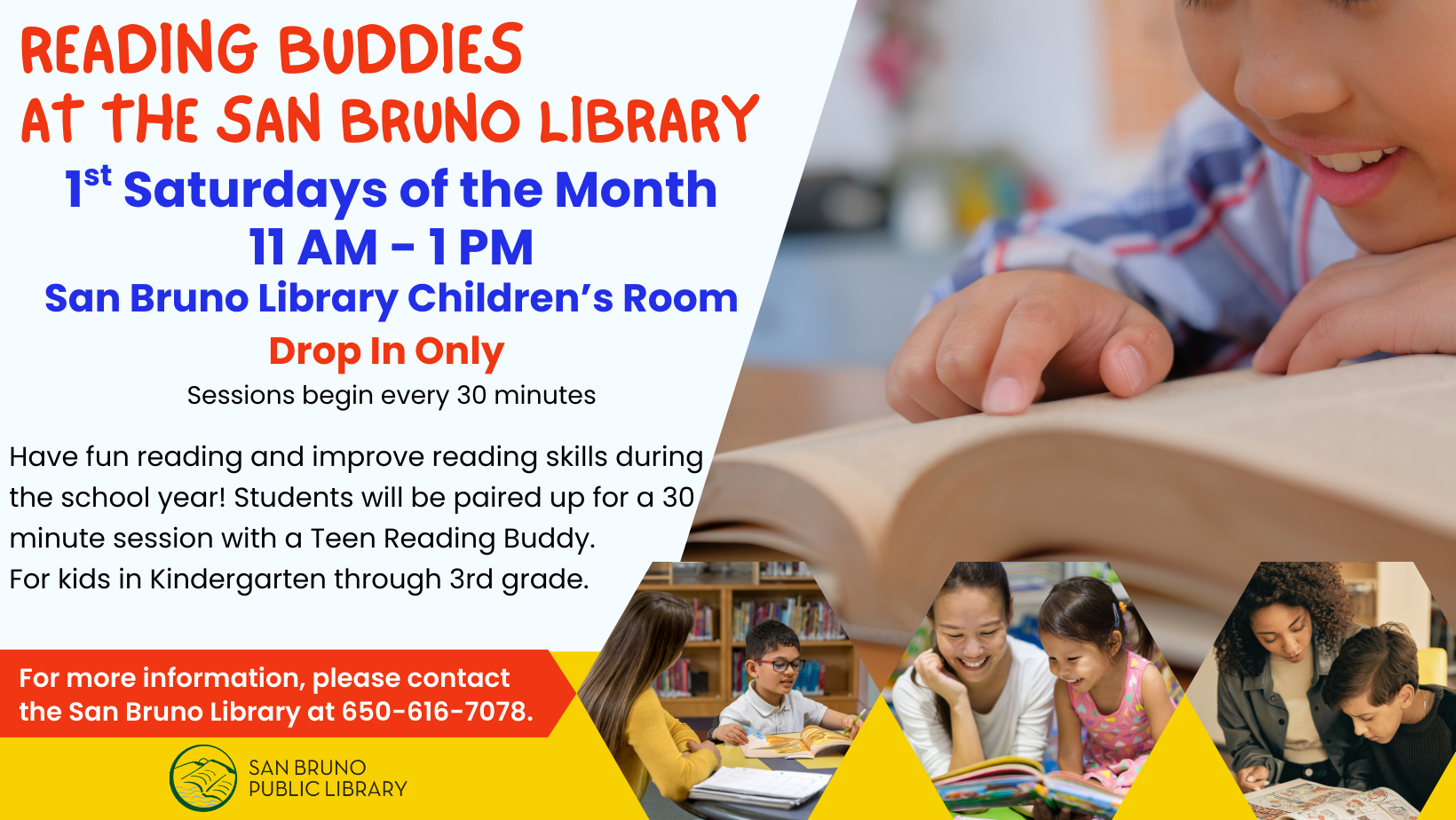 Reading Buddies School Sessions 1st Saturday of the month at Children's Room, 11AM-1PM drop in.