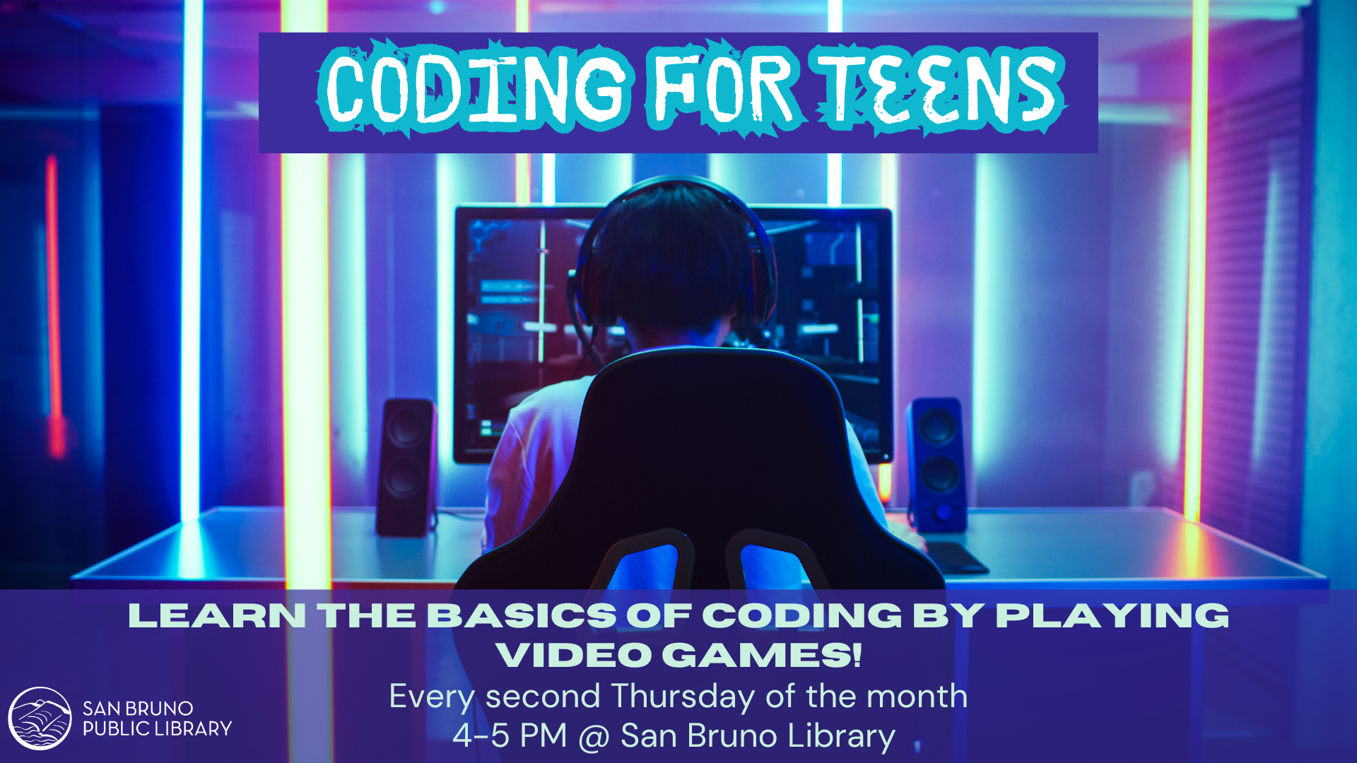 Learn basic coding by playing video games every second Thursday of the month for teens, 4-5 PM.